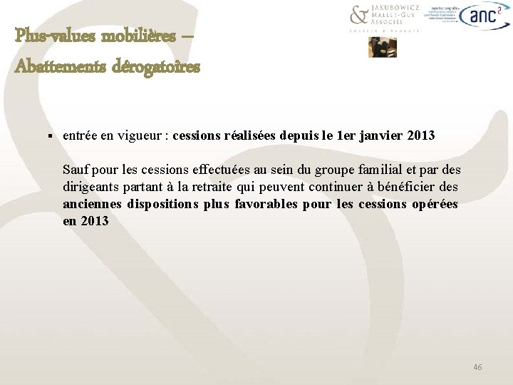 Plus-values mobilières – Abattements dérogatoires § entrée en vigueur : cessions réalisées depuis le