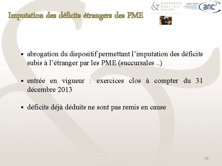 Imputation des déficits étrangers des PME § abrogation du dispositif permettant l’imputation des déficits