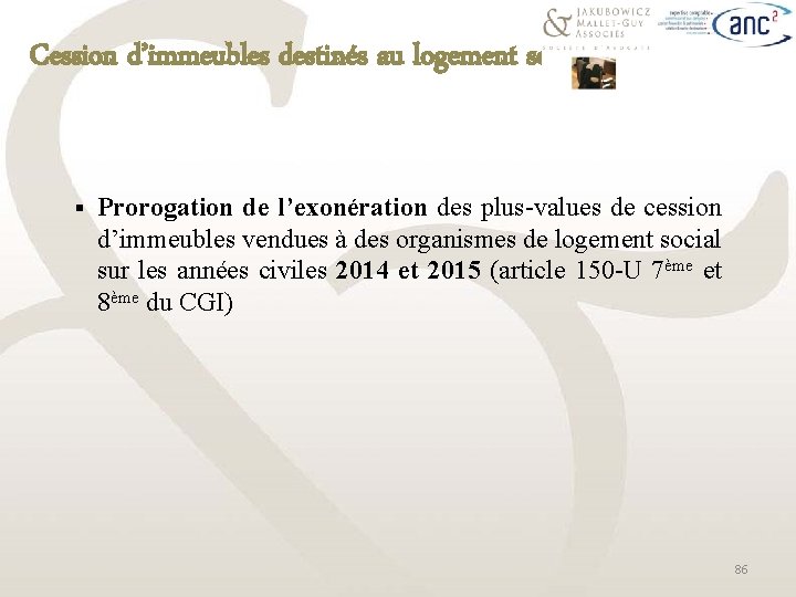 Cession d’immeubles destinés au logement social § Prorogation de l’exonération des plus-values de cession