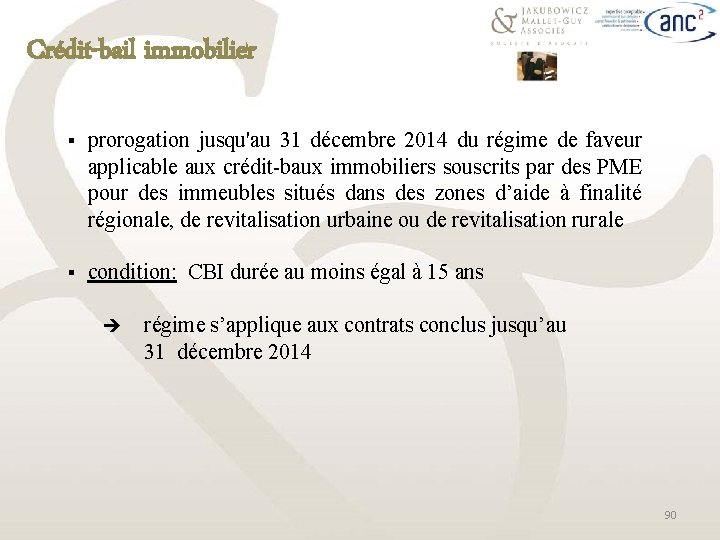 Crédit-bail immobilier § prorogation jusqu'au 31 décembre 2014 du régime de faveur applicable aux