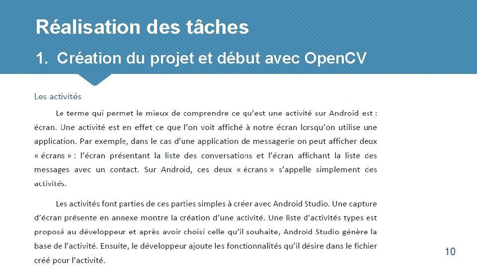 Réalisation des tâches 1. Création du projet et début avec Open. CV 10 