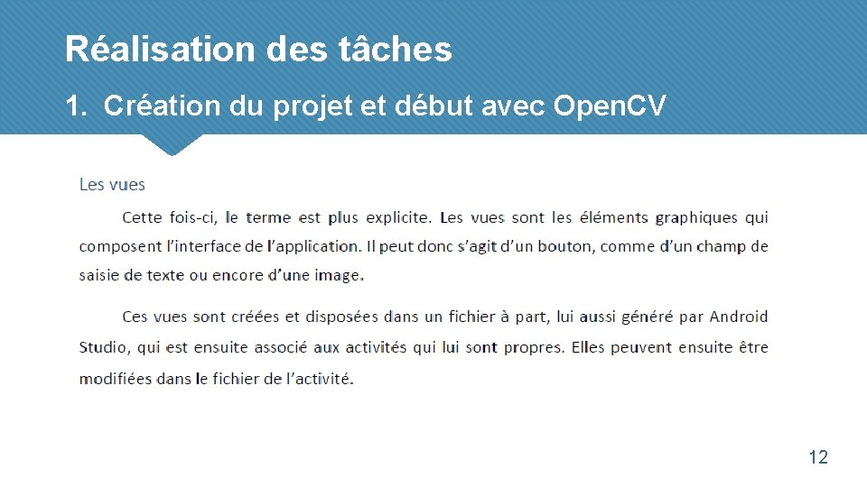 Réalisation des tâches 1. Création du projet et début avec Open. CV 12 