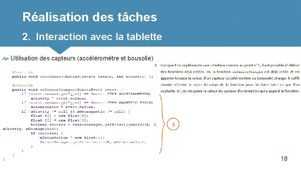 Réalisation des tâches 2. Interaction avec la tablette Utilisation des capteurs (accéléromètre et bousolle)