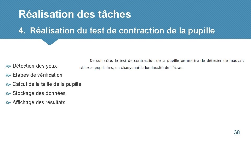 Réalisation des tâches 4. Réalisation du test de contraction de la pupille Détection des