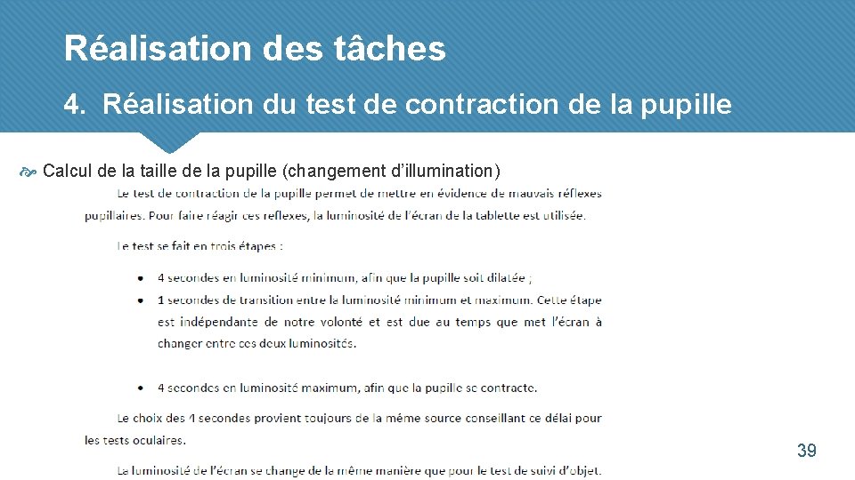 Réalisation des tâches 4. Réalisation du test de contraction de la pupille Calcul de