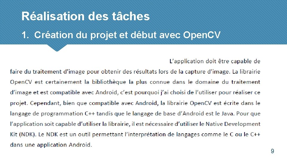 Réalisation des tâches 1. Création du projet et début avec Open. CV 9 