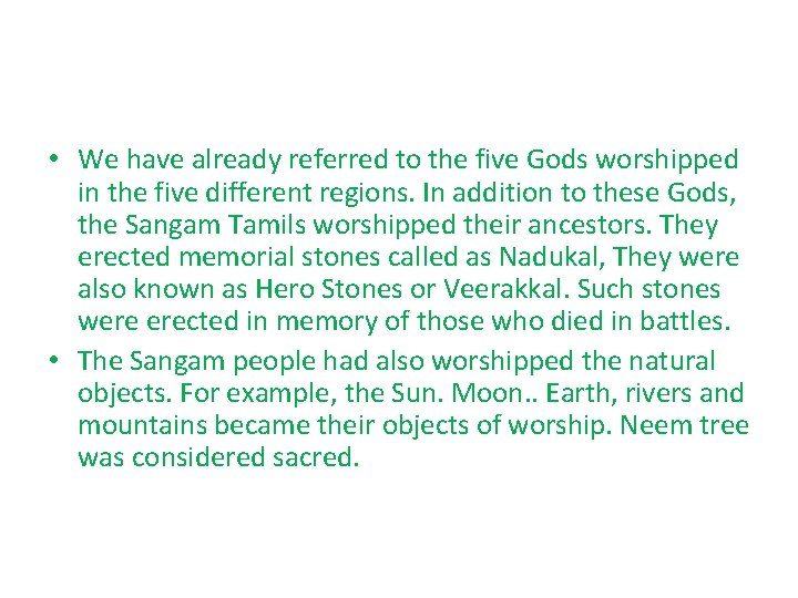 • We have already referred to the five Gods worshipped in the five • We have already referred to the five Gods worshipped in the five