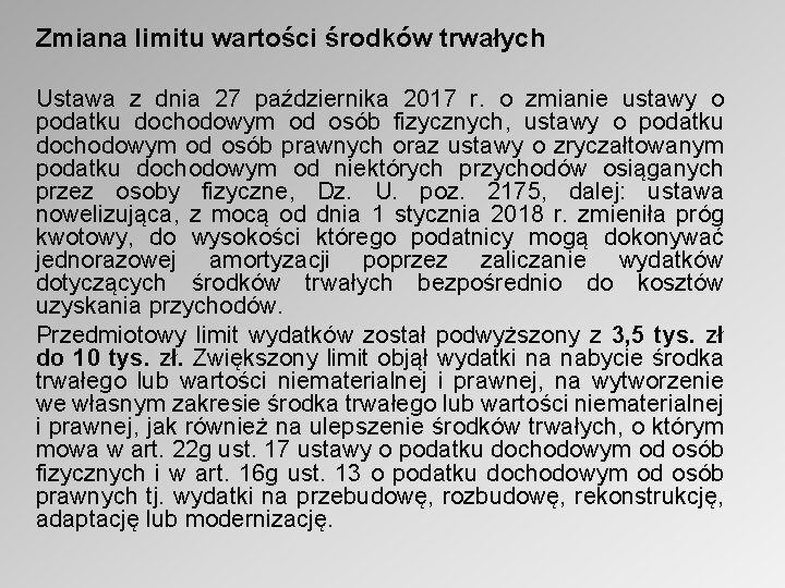 Zmiana limitu wartości środków trwałych Ustawa z dnia 27 października 2017 r. o zmianie