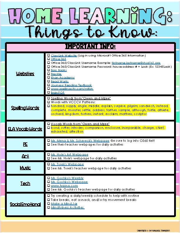 Things to Know: Important Info: Websites Spelling Words ELA Vocab Words PE Art q