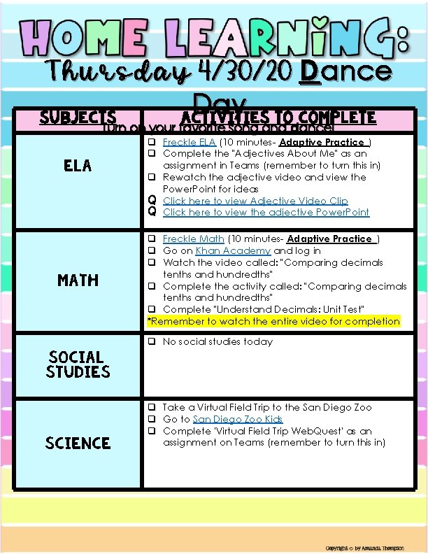Thursday 4/30/20 D ance Day Subjects Activities to Complete Turn on your favorite song