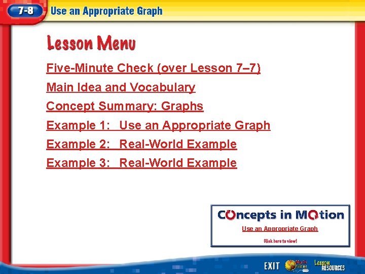 Five-Minute Check (over Lesson 7– 7) Main Idea and Vocabulary Concept Summary: Graphs Example