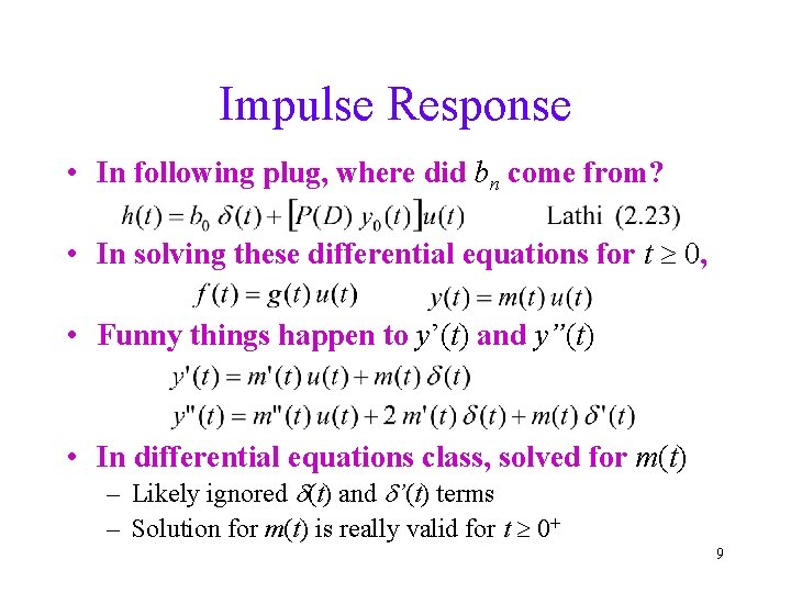 Impulse Response • In following plug, where did bn come from? • In solving