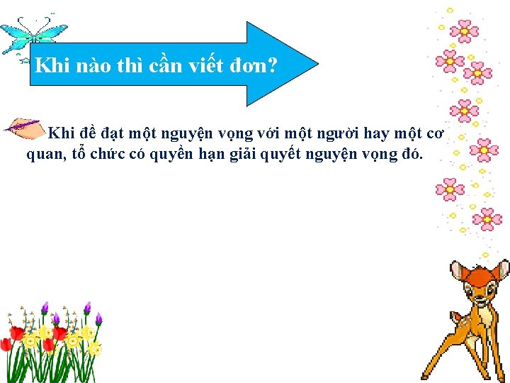 Khi nào thì cần viết đơn? Khi đề đạt một nguyện vọng với một