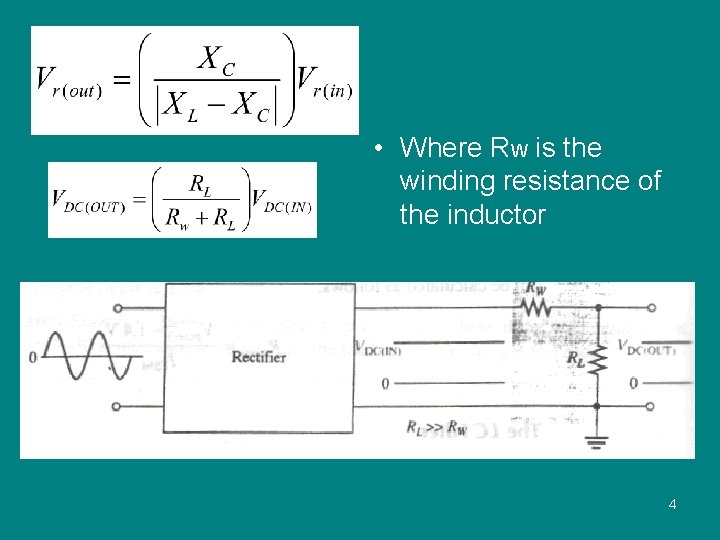  • Where RW is the winding resistance of the inductor 4 
