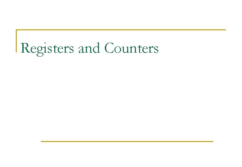 Registers and Counters 