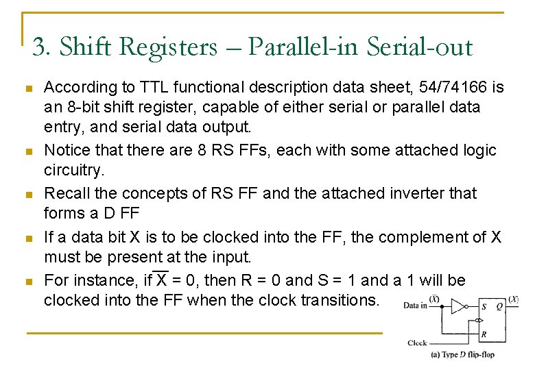 3. Shift Registers – Parallel-in Serial-out n n n According to TTL functional description