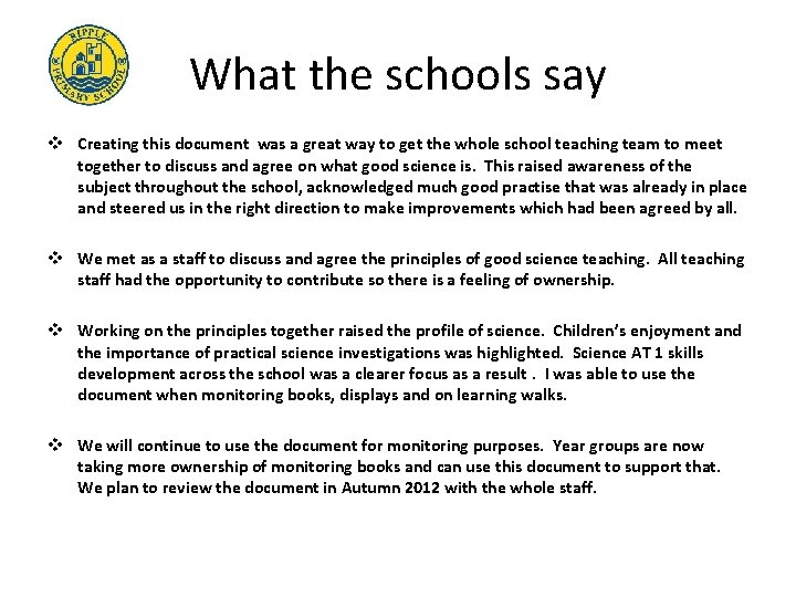 What the schools say v Creating this document was a great way to get