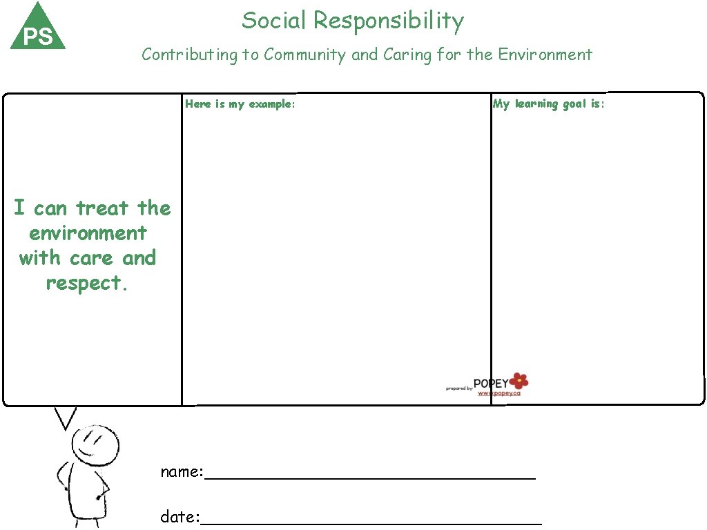 PS Social Responsibility Contributing to Community and Caring for the Environment Here is my
