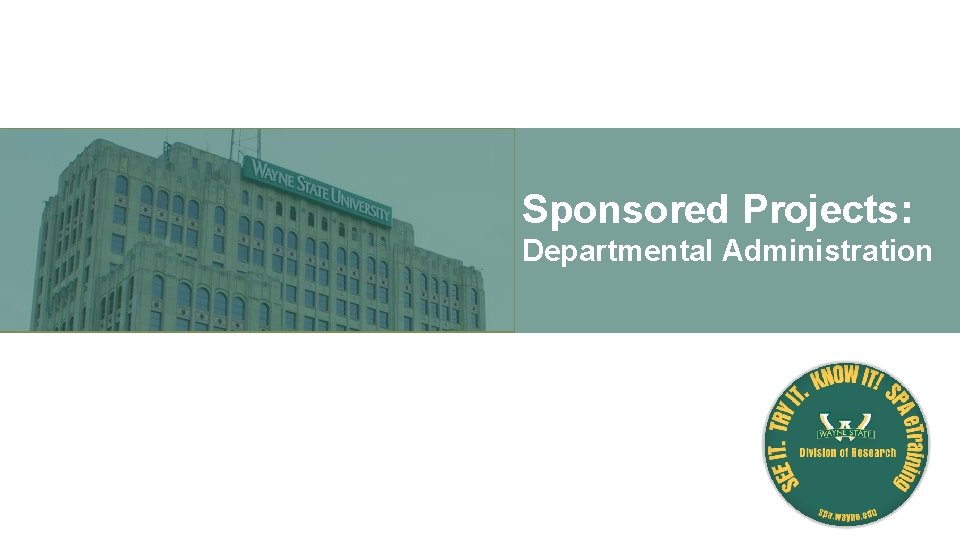 Sponsored Projects: Departmental Administration 