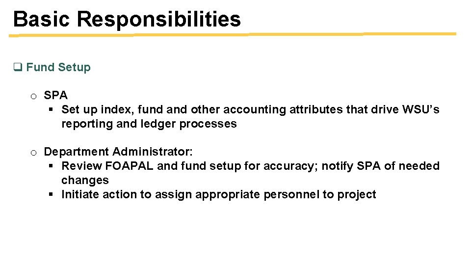 Basic Responsibilities q Fund Setup o SPA § Set up index, fund and other