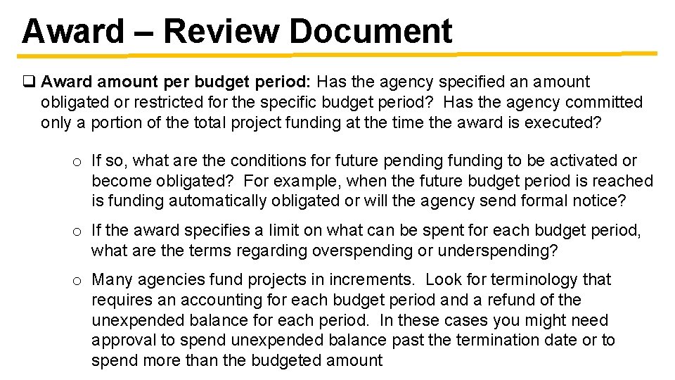 Award – Review Document q Award amount per budget period: Has the agency specified