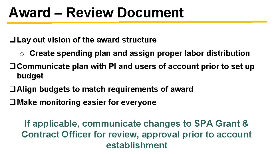 Award – Review Document q Lay out vision of the award structure o Create