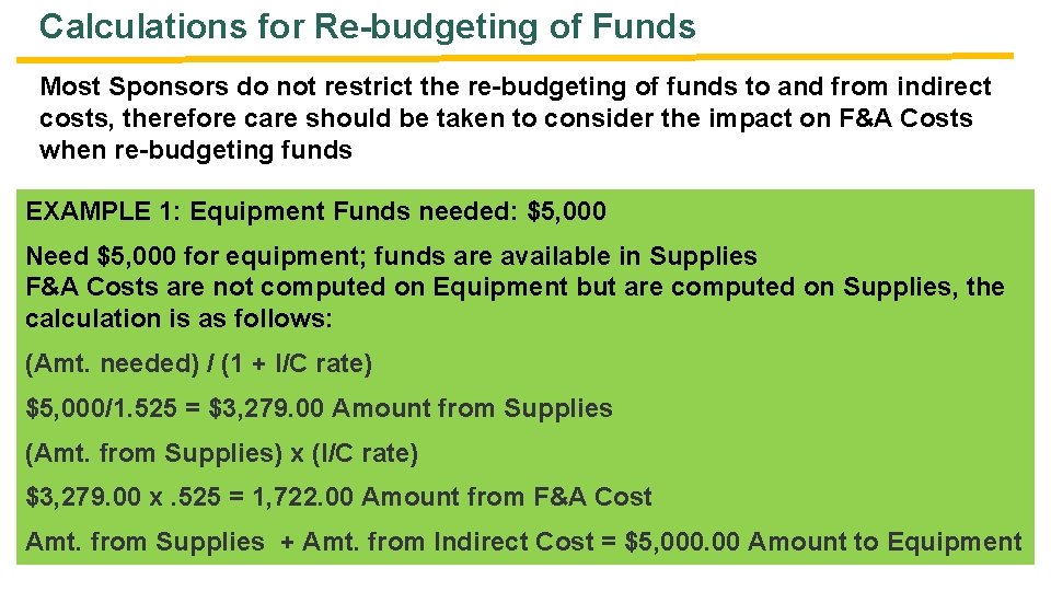 Calculations for Re-budgeting of Funds Most Sponsors do not restrict the re-budgeting of funds