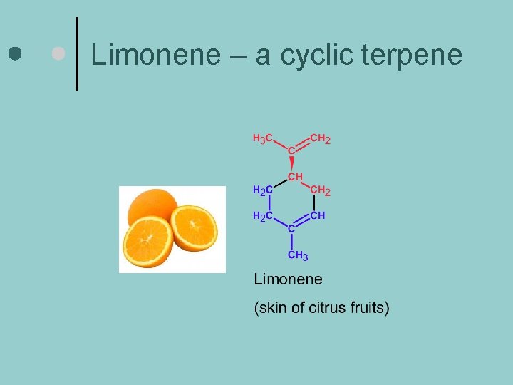 Limonene – a cyclic terpene 