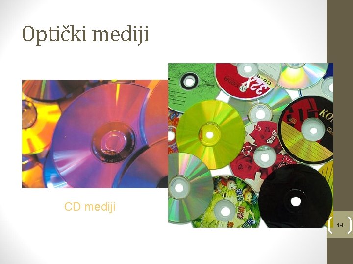 Optički mediji CD mediji 14 