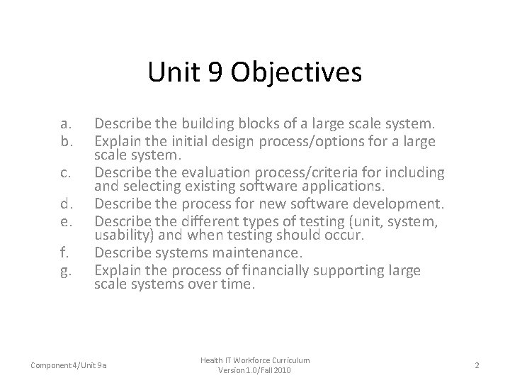 Unit 9 Objectives a. b. c. d. e. f. g. Describe the building blocks Unit 9 Objectives a. b. c. d. e. f. g. Describe the building blocks