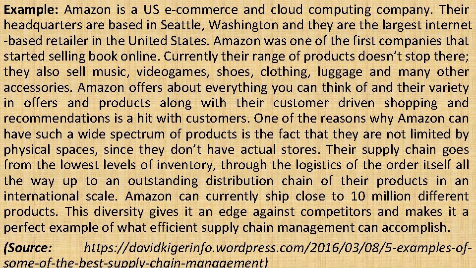 Example: Amazon is a US e-commerce and cloud computing company. Their headquarters are based