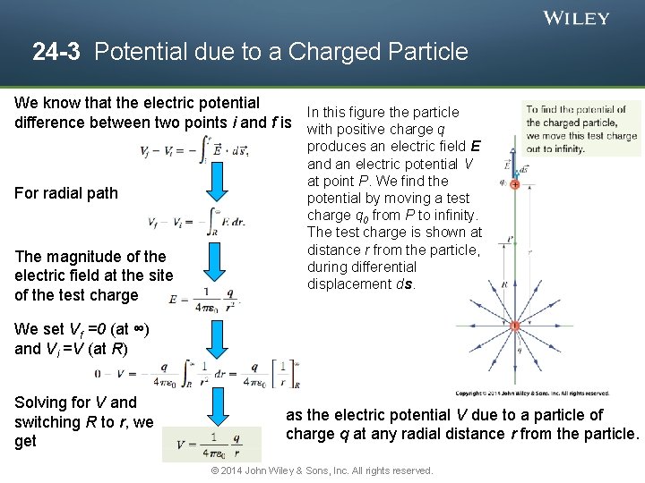 24 -3 Potential due to a Charged Particle We know that the electric potential