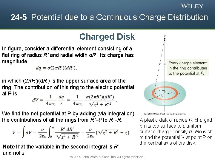 24 -5 Potential due to a Continuous Charge Distribution Charged Disk In figure, consider