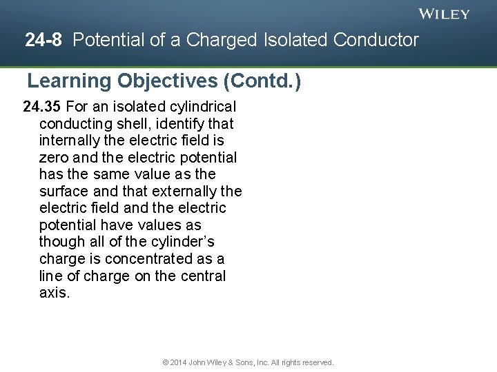 24 -8 Potential of a Charged Isolated Conductor Learning Objectives (Contd. ) 24. 35