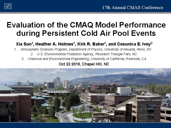 17 th Annual CMAS Conference Evaluation of the CMAQ Model Performance during Persistent Cold