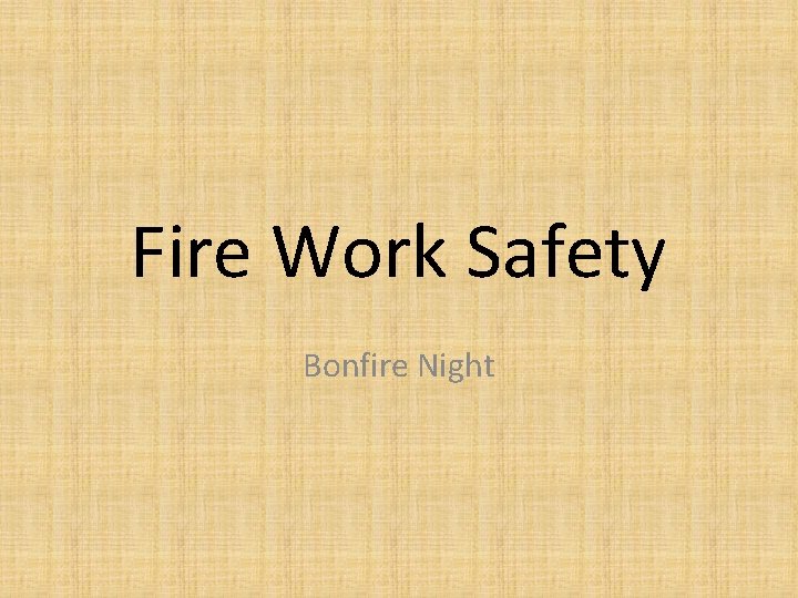 Fire Work Safety Bonfire Night 
