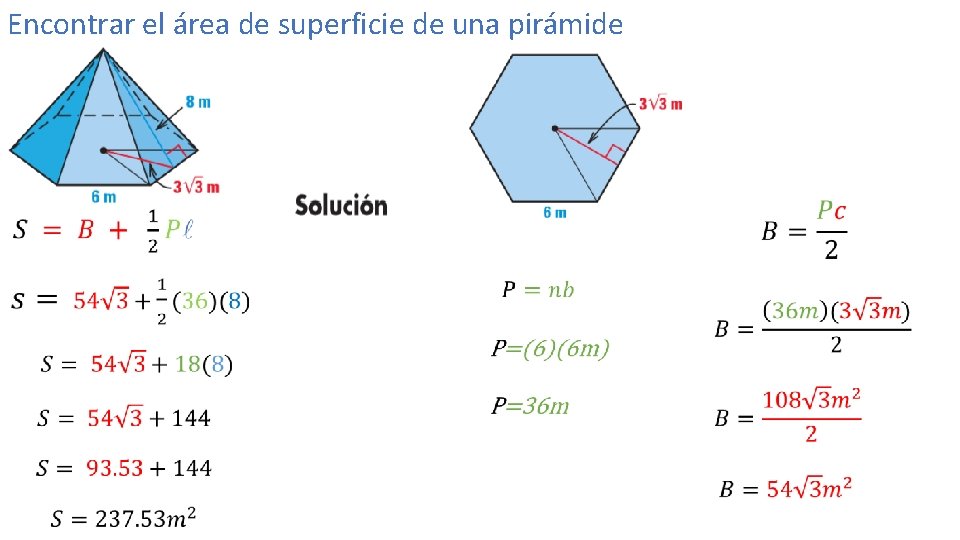 Encontrar el área de superficie de una pirámide 