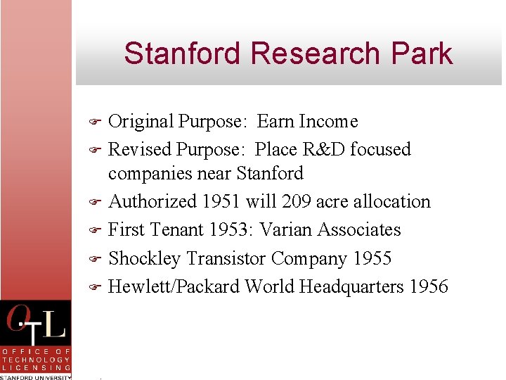 Stanford Research Park Original Purpose: Earn Income F Revised Purpose: Place R&D focused companies
