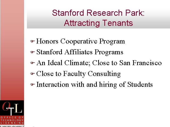 Stanford Research Park: Attracting Tenants F Honors Cooperative Program F Stanford Affiliates Programs F