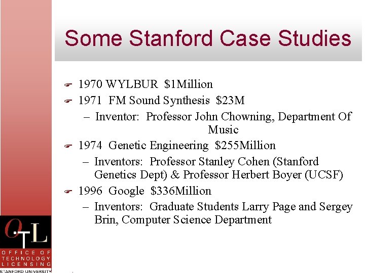 Some Stanford Case Studies F F 1970 WYLBUR $1 Million 1971 FM Sound Synthesis