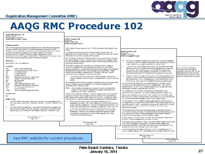 Registration Management Committee (RMC) AAQG RMC Procedure 102 See RMC website for current procedures.