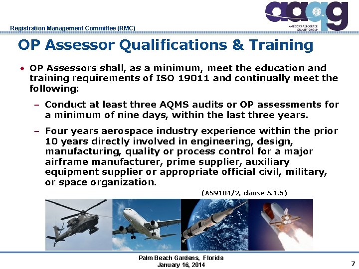 Registration Management Committee (RMC) OP Assessor Qualifications & Training • OP Assessors shall, as