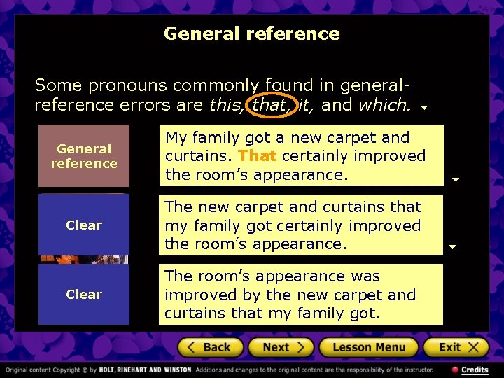 General reference Some pronouns commonly found in generalreference errors are this, that, it, and