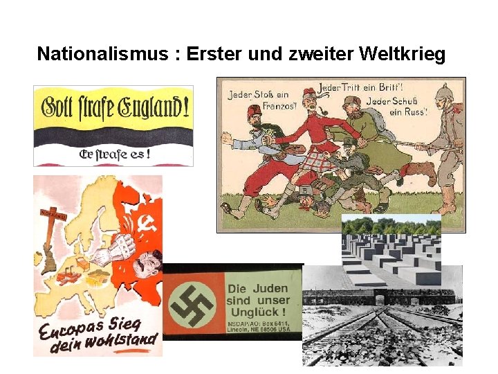 Nationalismus : Erster und zweiter Weltkrieg 