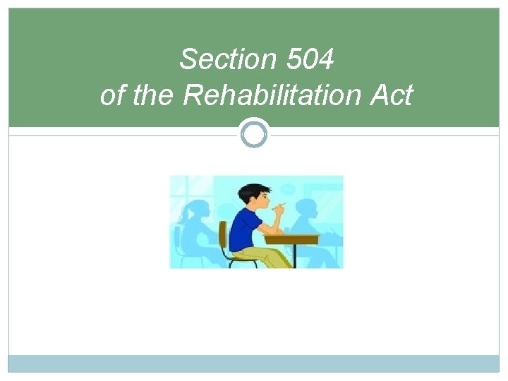 Section 504 of the Rehabilitation Act 
