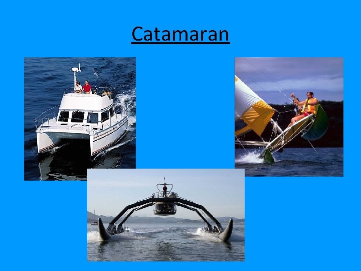 Catamaran 