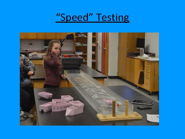 “Speed” Testing 