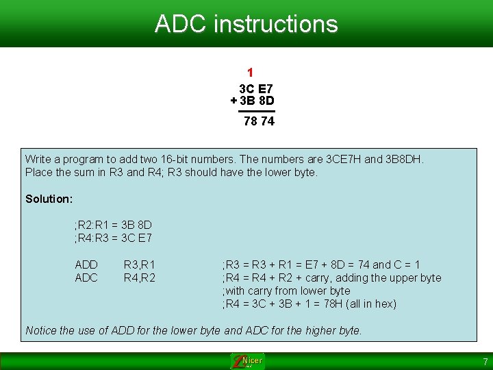 ADC instructions 1 3 C E 7 + 3 B 8 D 78 74