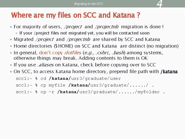 Migrating to the SCC Where are my files on SCC and Katana ? §