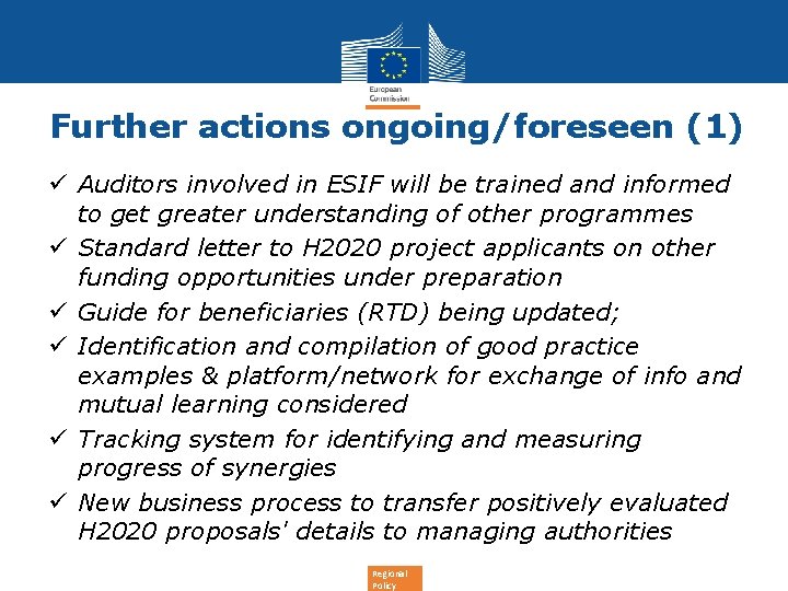 Further actions ongoing/foreseen (1) ü Auditors involved in ESIF will be trained and informed